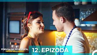 Pokucaj Na Moja Vrata, Mirise Na Ljubav 12. Epizoda (Hrvatski Titlovi)