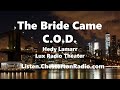 The Bride Came C O D Hedy Lamarr Lux Radio Theater