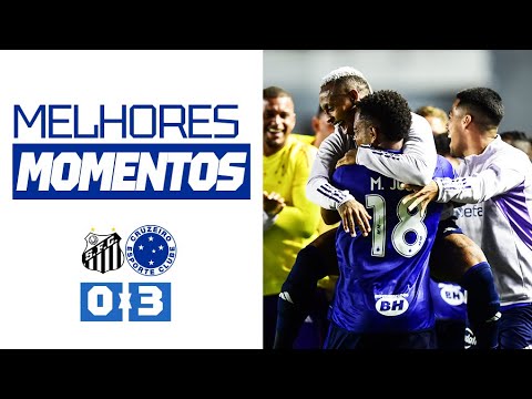 🦊⚽ MELHORES MOMENTOS | Santos 0 x 3 Cruzeiro