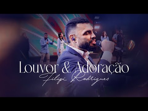 Louvor e Adoração | Filipi Rodrigues | Música Verbo Sede