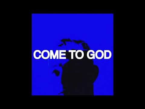 COME TO GOD [visualizer]