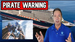 CRUISE SHIP WARNS PASSENGERS ABOUT PIRATES, CRUISE NEWS
