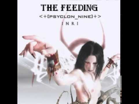 Psyclon Nine - The Feeding