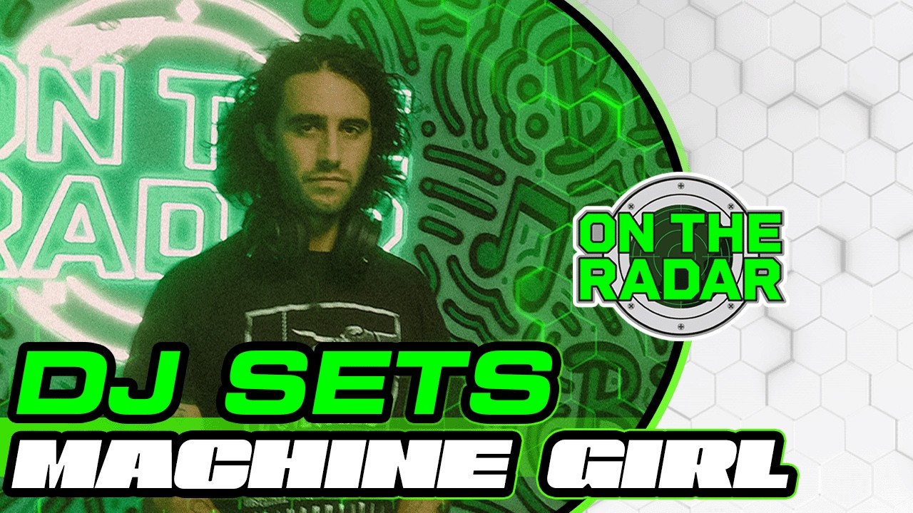 Machine Girl | On The Radar DJ Set