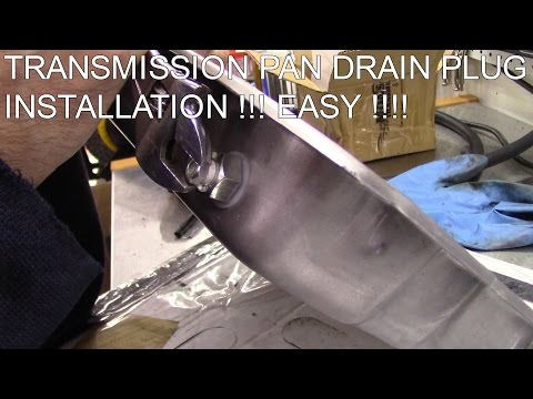 Transmission pan drain plug Installation!! REAL EASY DIY !!!