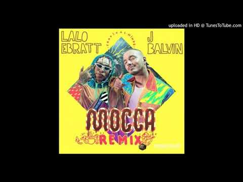 Lalo Ebratt, J Balvin, Trapical - Mocca