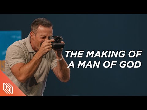 The Making of a Man of God // There Is More // Pastor Josh Howerton