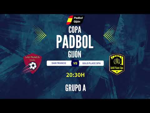 PADBOL || COPA Padbol Gijón || GRUPO A || SAN FRANCIS vs GOLD PLACE SPA