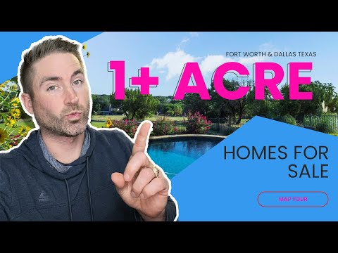 Houses for Sale on 1+ Acre in Dallas Fort Worth | Map Tour | Where to live in Fort Worth