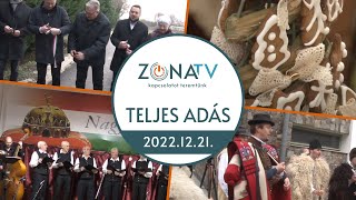 ZónaTV – TELJES ADÁS – 2022.12.21.