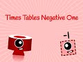 Numberblocks Negative One Times Tables