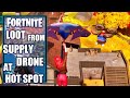 Loot a Weapon from a Supply Drone at a Hot Spot - Fortnite
