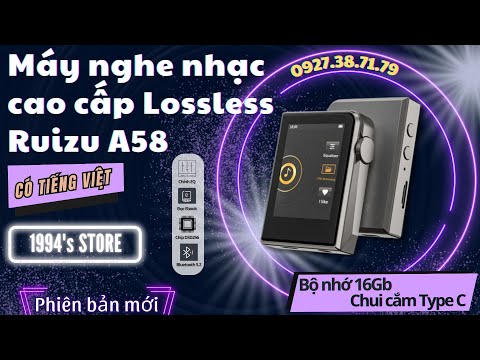 Máy Nghe Nhạc Cao Cấp Ruizu A58 16GB Bluetooth 5.2 - Chip DSD256, DAC HIFI, Có Tiếng Việt, Điều Chỉnh EQ