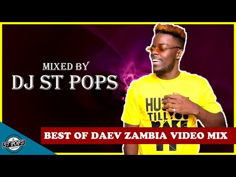 🔥Best Of Daev Zambia Video Mix(DjStPops)Daev Zambia_Never Been Easy,Daev_Kamba Ka Love