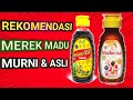 REKOMENDASI MEREK MADU MURNI ASLI