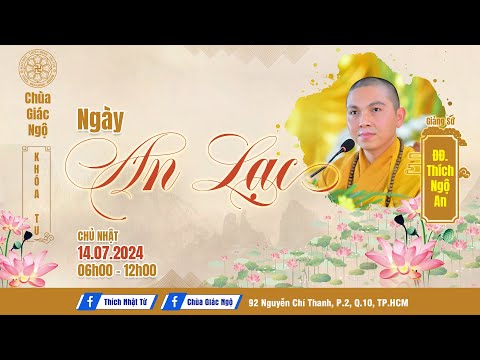 Đi tìm bình an và hạnh phúc - Thầy Ngộ An giảng Khóa tu Ngày An lạc