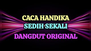 Download lagu Sedih Sekali  Caca Handika   ( Dangdut ) mp3