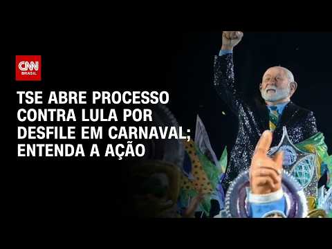 TSE aceita ação contra Lula por abuso em homenagem no Carnaval do Rio; veja análise | HORA H