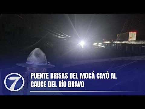 Puente Brisas del Mocá cayó al cauce del río Bravo