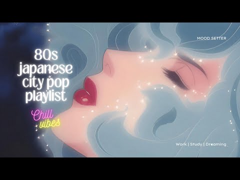 80’S JAPANESE CITY POP🎵 / CHILL VIBES / MOOD SETTER for Study, Work & Chill🤍 NO AI🚫