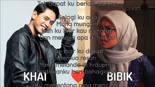 Download lagu KHAI BAHAR & NABILA RAZALI - SELAGI KU ADA (OST KERANA CINTA ITU ADA) (LIRIK) #KhaiBibik mp3