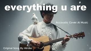 Download lagu Hindia - Everything U Are (Acoustic Cover AI Music) | Chill Emotional Acoustic Version 2025 mp3