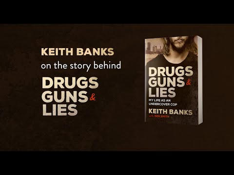 Keith Banks on the story behind Drugs, Guns & Lies
