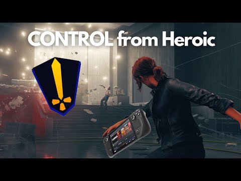 CONTROL from Heroic won't launch? Try this!