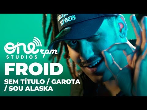Froid - Garota / Sou Alaska - Medley Acústico - ONErpm Studios Sessions