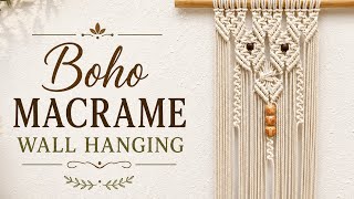 Boho Macrame Wall Hanging Tutorial | Macrame Wall Hanging 2026 | Macrame Wall Hanging | DIY  Macrame