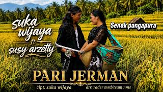 Download lagu PARI GERMAN Voc. Susy Arzetty ft Suka Wijaya latest song 2026 mp3