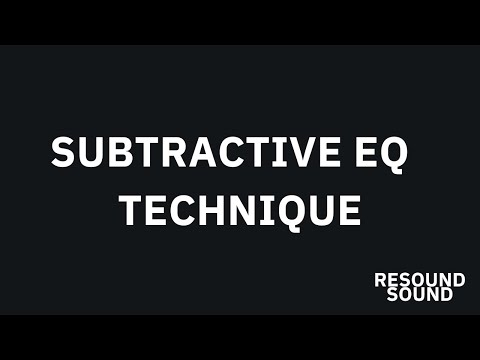 Subtractive EQ Technique