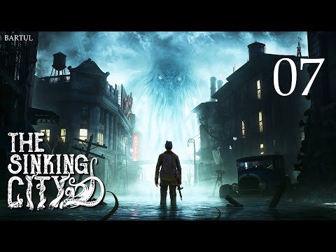 ZAGRAJMY W THE SINKING CITY (PC) #7 - BADANIA TERENOWE