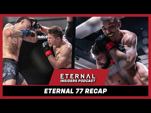 Eternal 77 recap, new fight announcements and a look ahead to future fight cards.