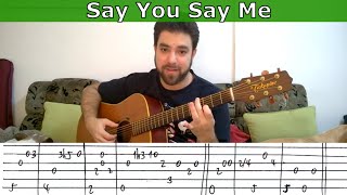 Fingerstyle Tutorial: Say You Say Me - Guitar Lesson w/ TAB