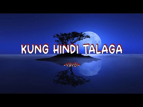 KUNG HINDI TALAGA | YAYOI