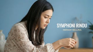 Download lagu Symphoni Rindu - Meriam Bellina | Cover by Aini mp3