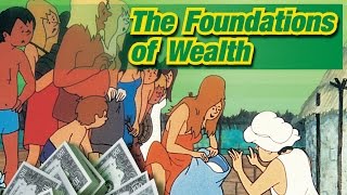 The Foundations of Wealth - Full Video