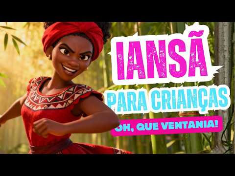 IANSÃ QUE VENTANIA  PONTO DE IANSÃ PARA CRIANÇAS | Umbanda só para Baixinhos 