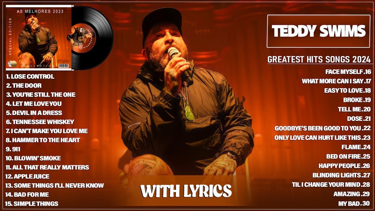 Teddy Swims Greatest Hits Full Album 2025 - Teddy Swims Best Songs Playlist 2025 (Full Lyrics)