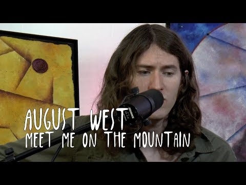 GARDEN SESSIONS: August West - Meet Me On The Mountain November 9th, 2019 underwater Sunshine Fest
