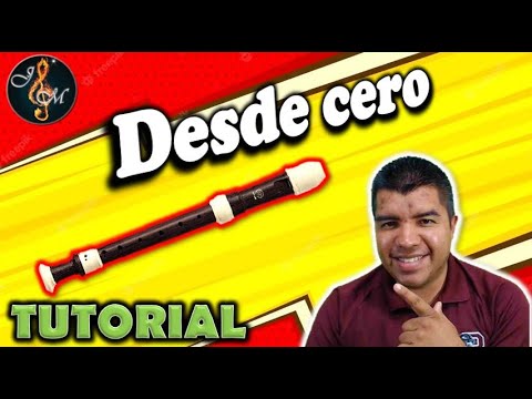 Como Tocar Flauta Desde Cero- Tutorial principiantes
