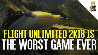 Flight Unlimited 2K18 Is The Worst Game Ever
