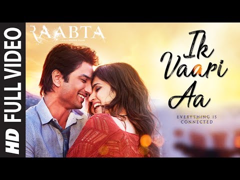 Download Ik Vaari Aa Full Song | Raabta | Sushant Singh Rajput & Kriti Sanon | Pritam Arijit Singh Amitabh B