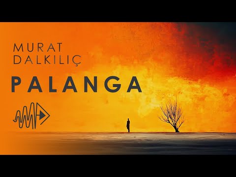 Murat Dalkılıç - Palanga I Official Music Video