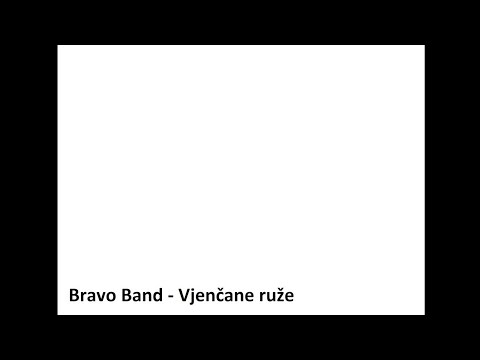 Bravo Band - Vjenčane ruže