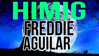 Himig by Freddie Aguilar -music lyrics