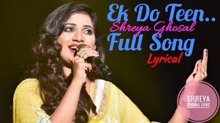 EK DO TEEN SHREYA GHOSAL FULL SONG LYRICAL BAAGHI 2 #SHREYAGHOSALFANS