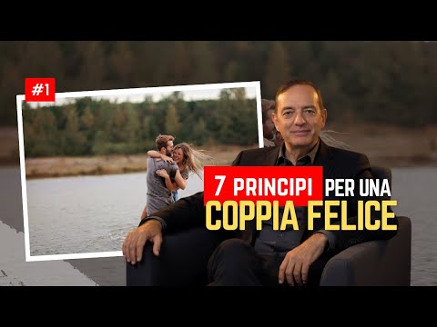 Psicologia della coppia: i 7 principi per un amore che dura