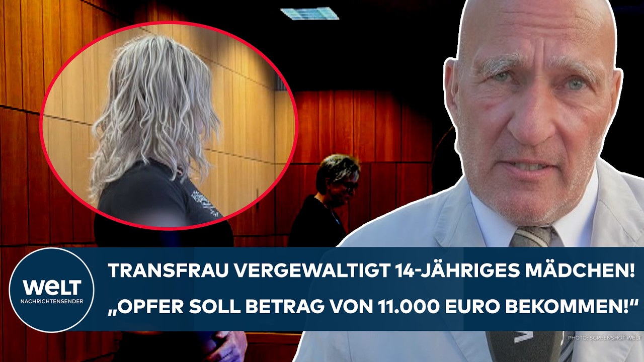 LANDGERICHT TRAUNSTEIN: Transfrau vergewaltigt 14-jähriges Mädchen! Nur dreieinhalb Jahre Haft?